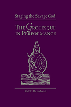 Staging the savage god : the grotesque in performance