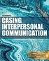 CASING INTERPERSONAL COMMUNICATION : case studies... 著者： DAWN O  CHILD  JEFFREY T   ROSSETTO  KELLY BRAITHWAITE