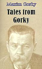 Tales from Gorky