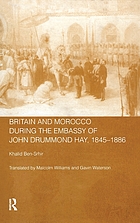 Britain and Morocco during the embassy of John Drummond Hay, 1845-1886