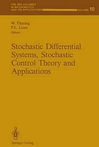 Stochastic differential systems, stochastic control theory, and applications
