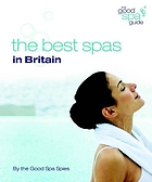 The good spa guide 2009 : The best spas in Britain