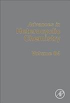 Advances in heterocyclic chemistry. / Volume 84
