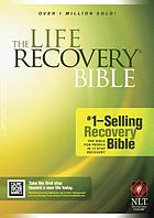 The Life Recovery Bible : New Living Translation.