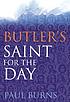 Butler's saint for the day 著者： Alban Butler