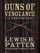 Guns of vengeance : a western duo