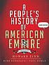A people's history of American empire : a graphic adaptation