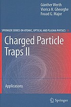 Charged particle traps. : II applications