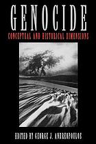 Genocide : conceptual and historical dimensions