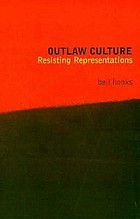 Outlaw culture : resisting representations