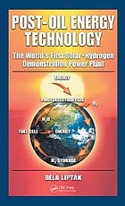 Post-oil energy technology : the world's first solar-hydrogen demonstration power plant