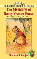 The adventures of Danny Meadow Mouse