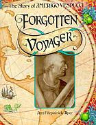 Forgotten voyager : the story of Amerigo Vespucci