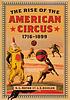 The rise of the American circus, 1716-1899 by  S  L Kotar 