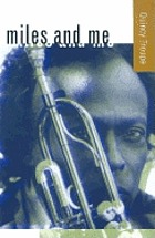 Miles and me