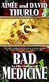 Bad medicine de Aimée Thurlo