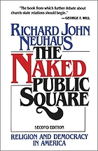 The naked public square : religion and democracy in America