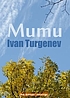 Mumu 著者：  Ivan Sergeevich Turgenev 