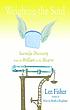 Weighing the soul : scientific discovery from... by  Len Fisher 