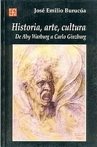 Historia, arte, cultura : de Aby Warburg a Carlo Ginzburg