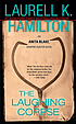 The laughing corpse 著者：  Laurell K Hamilton 