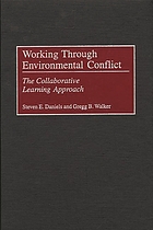 Working through environmental conflict : the collaborative learning approach