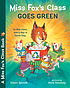 Miss Fox's Class Goes Green by  Eileen Spinelli 