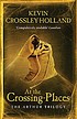 At the crossing-places por Kevin Crossley-Holland