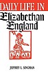 Daily life in Elizabethan England