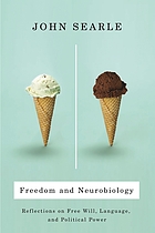 Freedom and neurobiology : reflections on free will, language, and political power