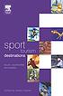 Sport Tourism Destinations Issues and Analysis by James Higham