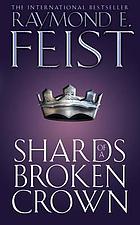 Shards of a broken crown