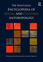 The Routledge encyclopedia of social and cultural anthropology