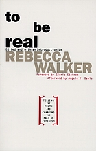 To be real : telling the truth and changing the face of feminism