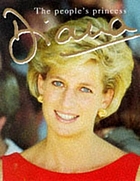 Diana : a tribute to the people's princess