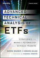 Advanced technical analysis of ETFs : strategies and market psychology for serious traders