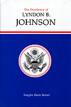 The presidency of Lyndon B. Johnson