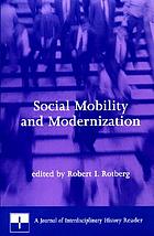 Social mobility and modernization : a Journal of interdisciplinary history reader