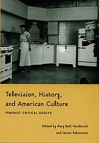 Television, history, and American culture : feminist critical essays
