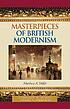 Masterpieces of British modernism 著者： Marlowe A Miller