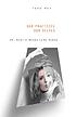 Our practices, our selves, or, What it means to... por Todd May