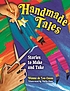 Handmade tales : stories to make and take por Dianne De las Casas