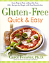 Gluten-free quick & easy : from prep to plate... de  Carol Lee Fenster 