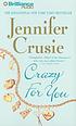 Crazy for you por Jennifer Crusie
