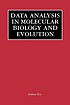 Data analysis in molecular biology and evolution