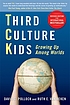 Third culture kids growing up among worlds by David C Pollock
