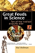 Great feuds in science : ten of the liveliest... by  Hal Hellman 