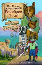 The daring adventures of Penhaligon Brush