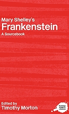 A Routledge literary sourcebook on Mary Shelley's Frankenstein