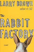 The rabbit factory